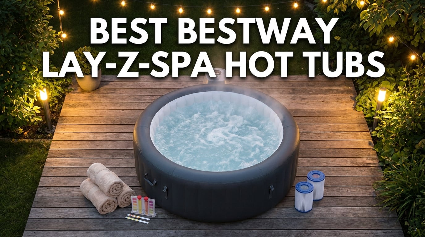 best Bestway Lay-Z-Spa hot tubs