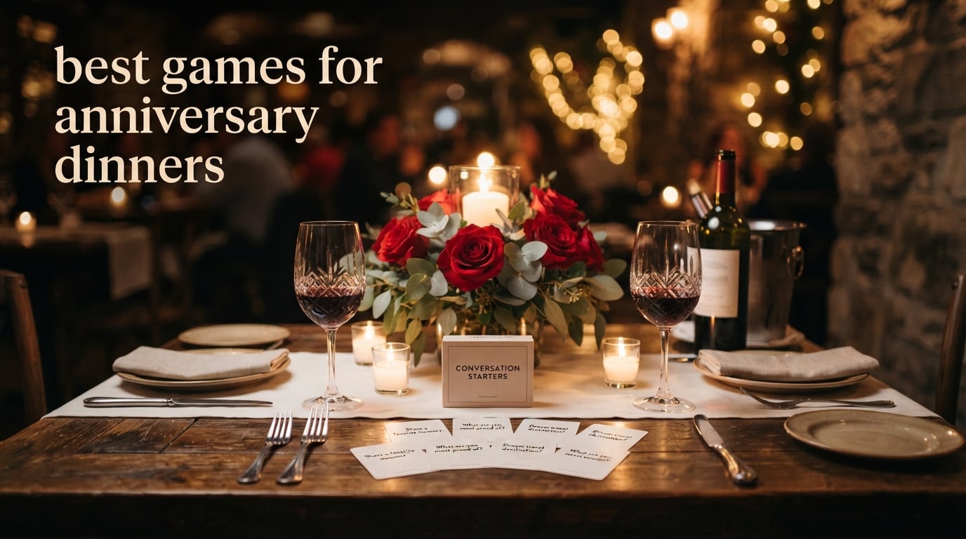 best games for anniversary dinners