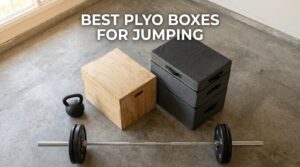 best plyo boxes for jumping