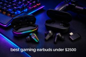 best gaming earbuds under $2500