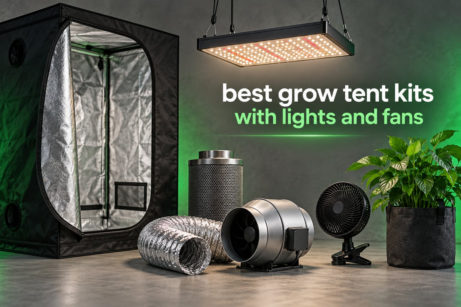 best grow tent kits with lights and fans