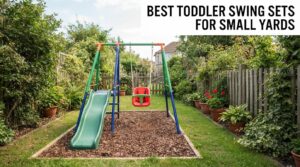 best toddler swing sets for small yards