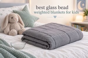 best glass bead weighted blankets for kids