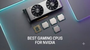 best gaming cpus for nvidia