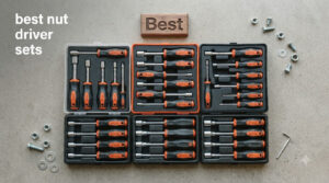 best nut driver sets
