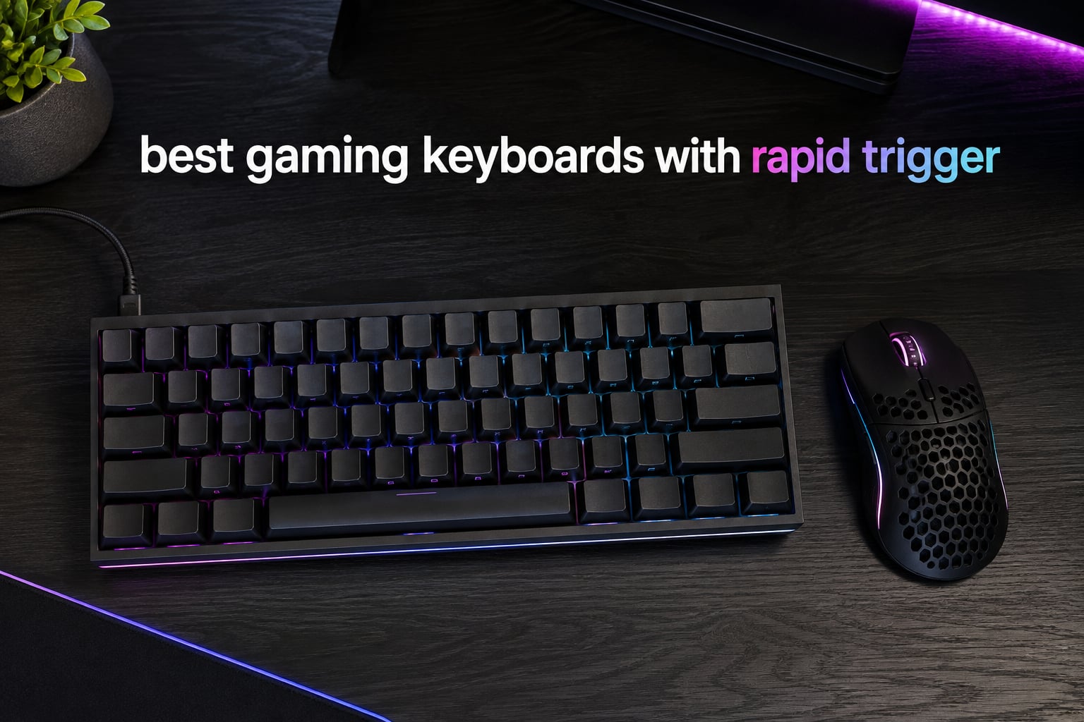 best gaming keyboards with rapid trigger