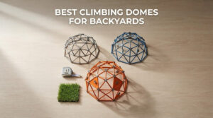 best climbing domes for backyards