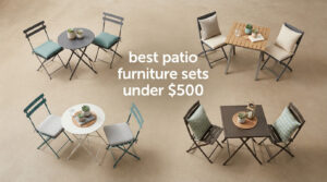 best patio furniture sets under $500